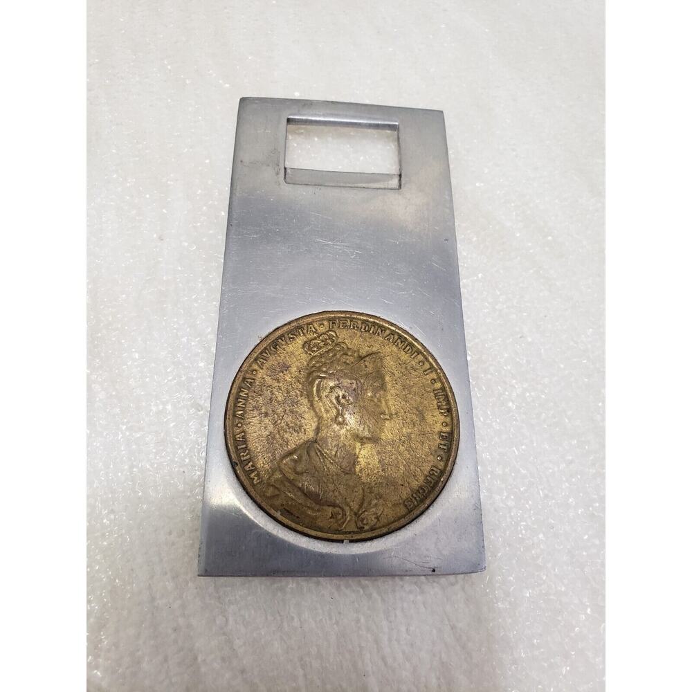 Maria Anna Augusta Ferdinandi Bronze Medallion Stainless Bottle Opener Italy